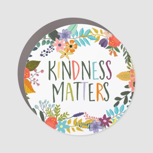 Kindness Matters Be Kind Quotes Boho floral Car Magnet