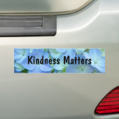 Kindness Matters bumper stickers Blue Floral (On Car)