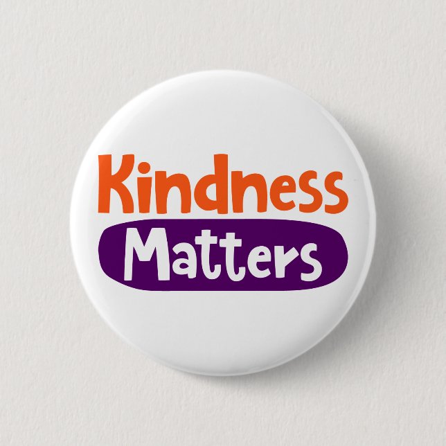 Kindness Matters. Button (Front)