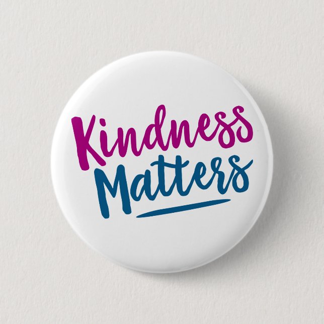 Kindness Matters. Button (Front)