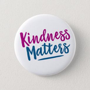 Be Kind Button Badge, Kindness Matters, Motivational Pin, Positive