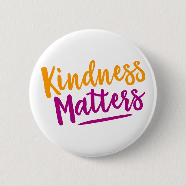 Kindness Matters. Button (Front)