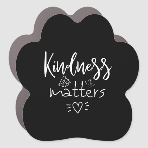 Kindness matters car magnet