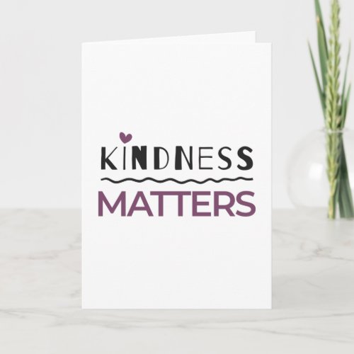Kindness matters card