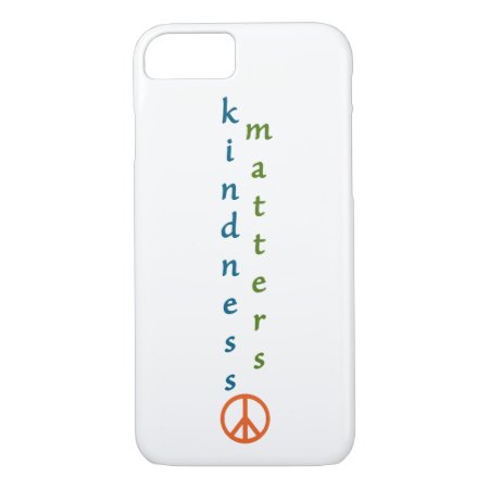 Kindness Matters Iphone 8/7 Case