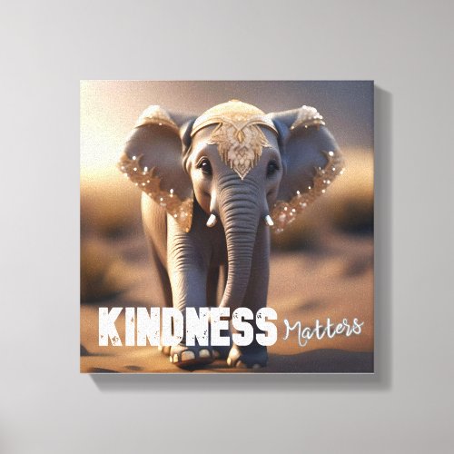 Kindness Matters Elephant Canvas Print