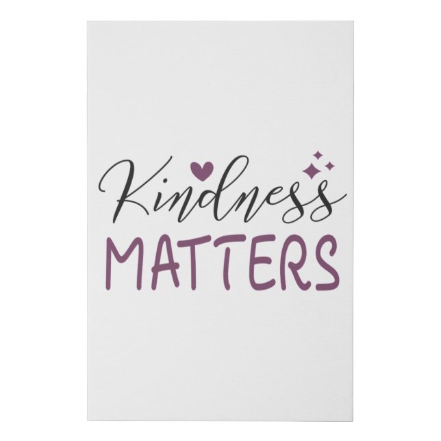 Kindness matters faux canvas print (Front)