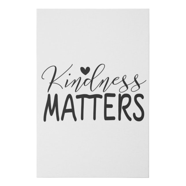 Kindness matters faux canvas print (Front)