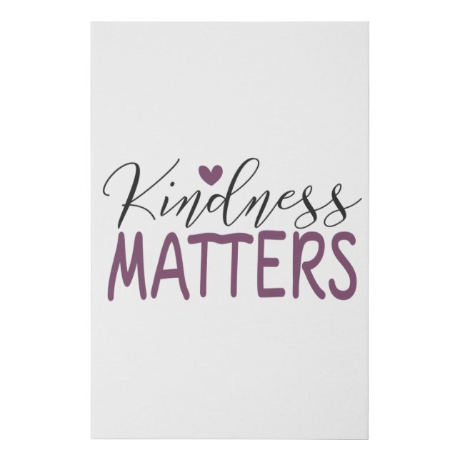 Kindness matters faux canvas print (Front)