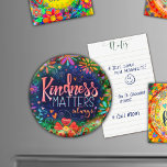 Kindness Matters Fun Floral Pretty Inspirivity Magnet<br><div class="desc">This inspirational kindness magnet would look great on your fridge or any magnetic surface. The pretty whimsical floral design adds cheer to this hand drawn art piece. The fun pop of color makes for an eye catching magnet. To see more of my daily, inspirational artwork, check out my Facebook and...</div>