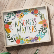 Kindness Matters Inclusivity Be Kind Inspirational Poster