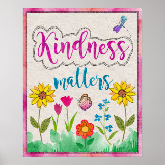 Kindness Matters Inspirational wall poster