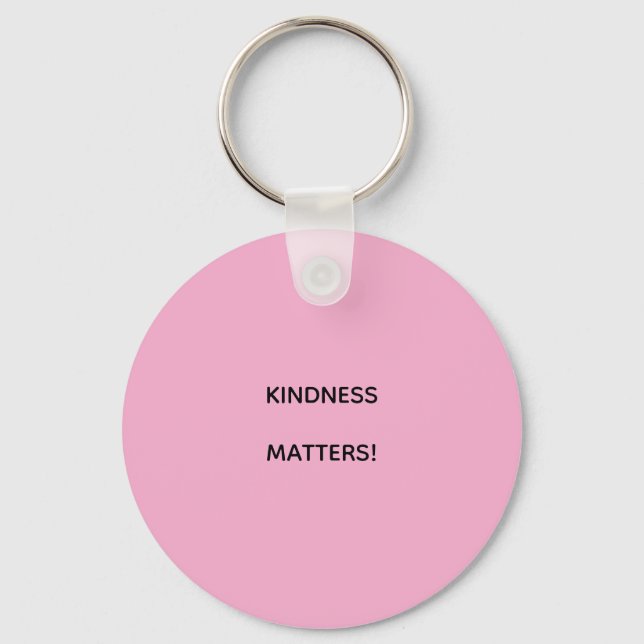 KINDNESS MATTERS! KEYCHAIN (Front)