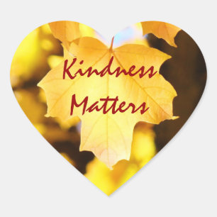 Kindness Matters Kind promotion stickers Autumn