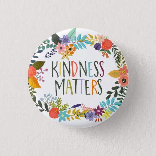 Kindness Matters Kind quotes Boho floral orange Button