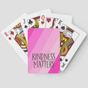 Kindness Matters, Modern Feminine Girly Pink Poker Cards