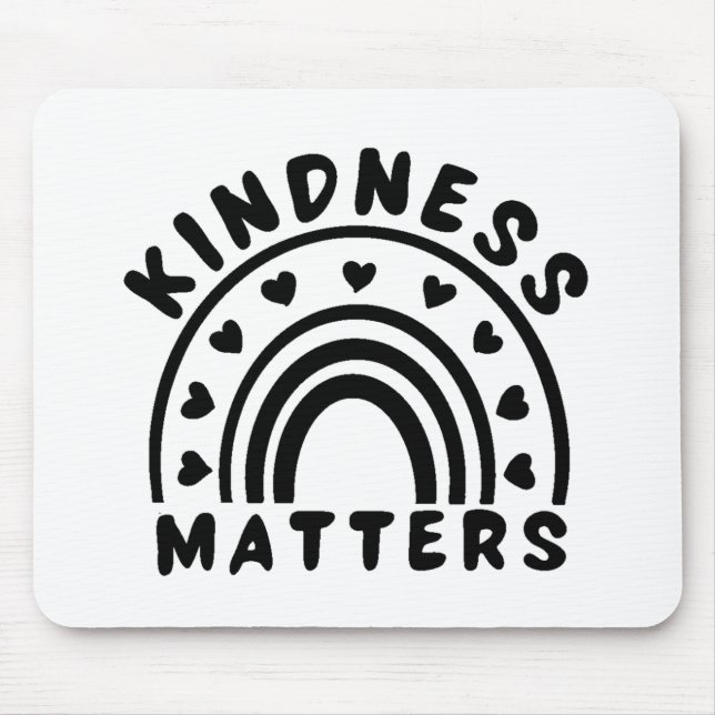 Kindness Matters Mouse Pad (Front)