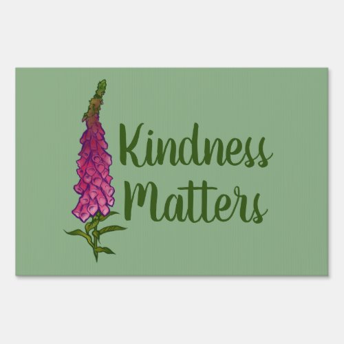 Kindness Matters Pink Foxglove art Gardener Gifts Sign