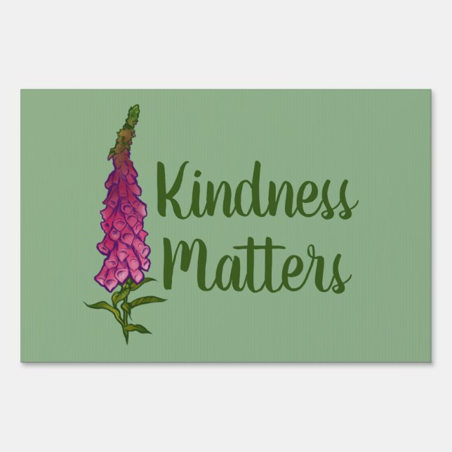 Kindness Matters Pink Foxglove art Gardener Gifts Sign (Front)
