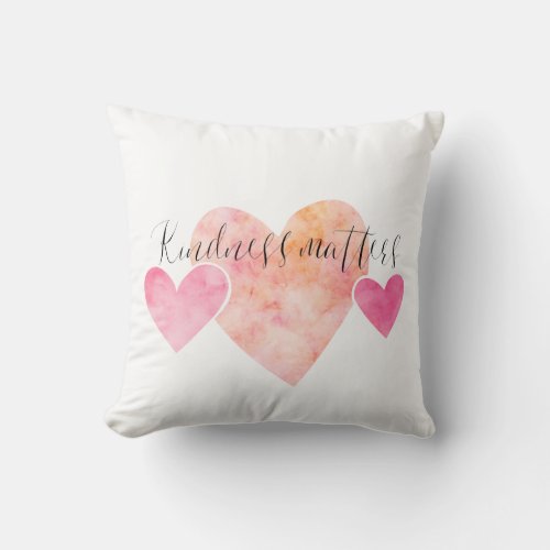 Kindness Matters Pink Watercolor Hearts Throw Pillow