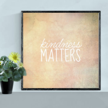Kindness Matters Quote Vintage Look  Watercolor Poster by annpowellart at Zazzle