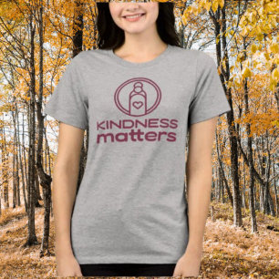 Kindness Matters Shirt – Bottle of Kindness