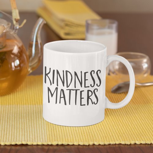 Kindness Matters Simple Black white minimalist Coffee Mug