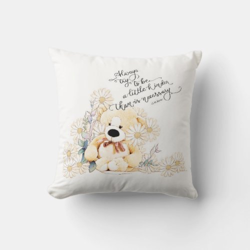 Kindness Motivational Quote Teddy Bear Floral Throw Pillow