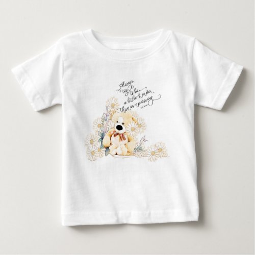 Kindness Motivational Quote Teddy Floral Toddler Baby T_Shirt