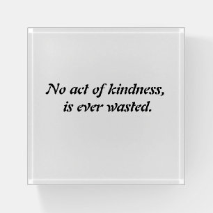 Kindness Paperweight