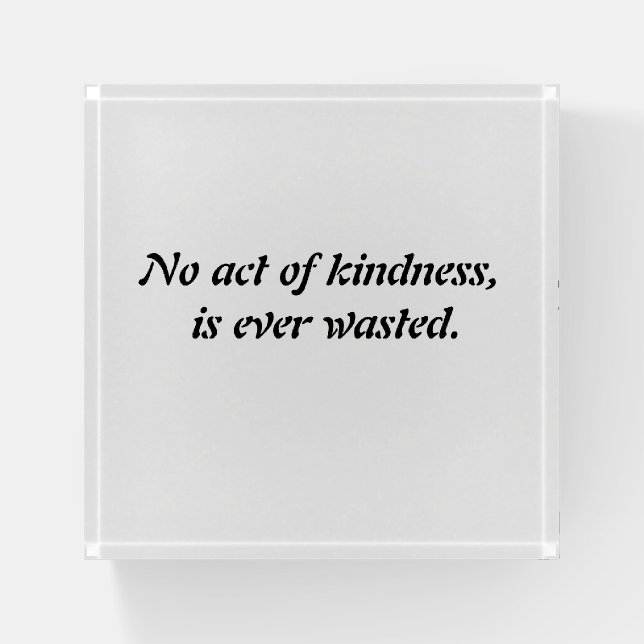 Kindness Paperweight (Front)