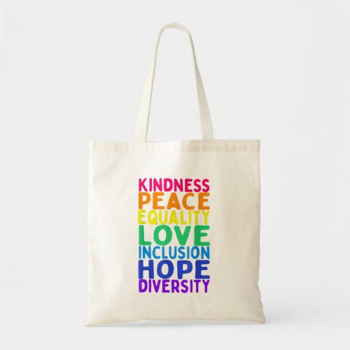 Kindness Peace Equality Inclusion Diversity Hum Tote Bag