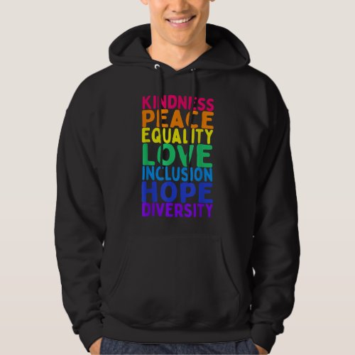 Kindness Peace Equality Inclusion Diversity Human  Hoodie