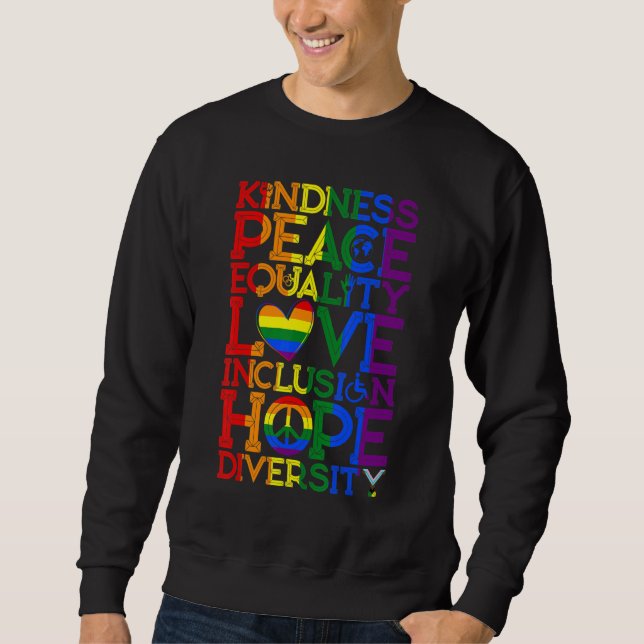 Kindness Peace Equality Inclusion Diversity Human  Sweatshirt (Front)