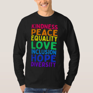 Kindness Peace Equality Inclusion Diversity Human T-Shirt