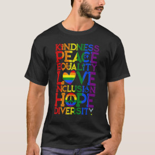 Kindness Peace Equality Inclusion Diversity Human  T-Shirt