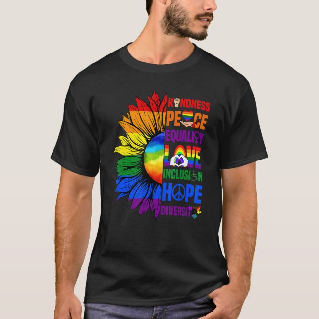 Kindness Peace Equality Love Gay Pride Sunflower L T-Shirt (Front)