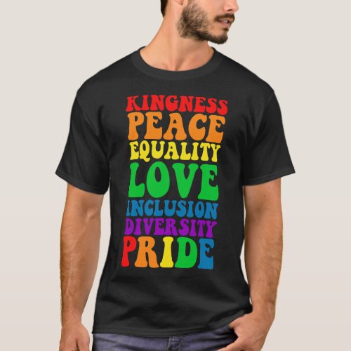 Kindness Peace Equality Love Inclusion Diversity L T_Shirt