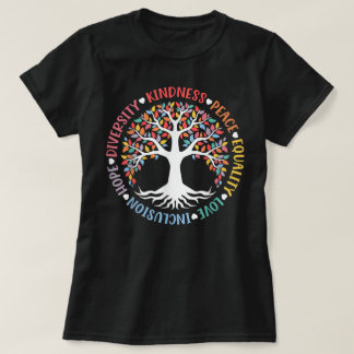 Kindness Peace Equality Love Inclusion Diversity T-Shirt