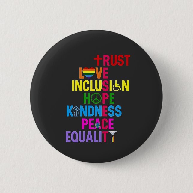 Kindness Peace Equality Love Inclusion Hope   Button (Front)