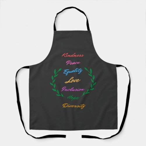 Kindness Peace Equality Love Inclusion Hope Divers Apron