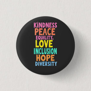 Kindness Peace Equality Love Inclusion Hope Divers Button