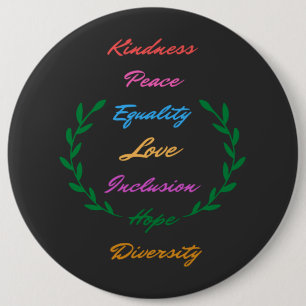 Kindness Peace Equality Love Inclusion Hope Divers Button