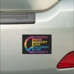 Kindness Peace Equality Love Inclusion Hope Divers Car Magnet<br><div class="desc">Kindness Peace Equality Love Inclusion Hope Diversity</div>
