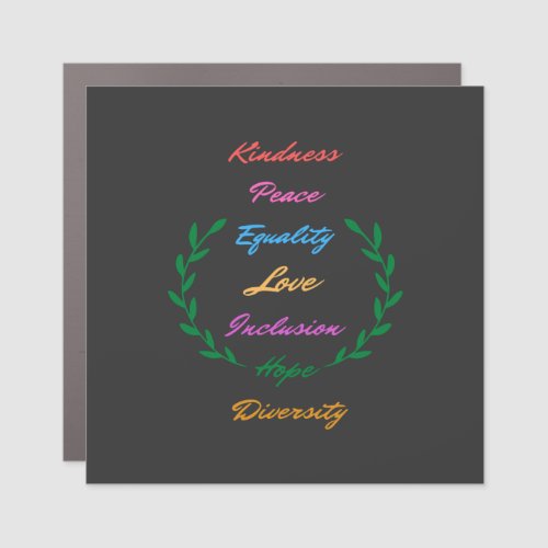 Kindness Peace Equality Love Inclusion Hope Divers Car Magnet