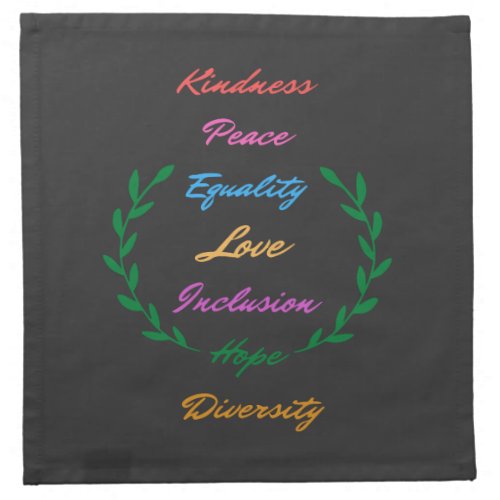 Kindness Peace Equality Love Inclusion Hope Divers Cloth Napkin