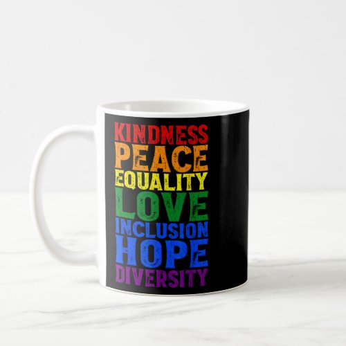 Kindness Peace Equality Love Inclusion Hope Divers Coffee Mug
