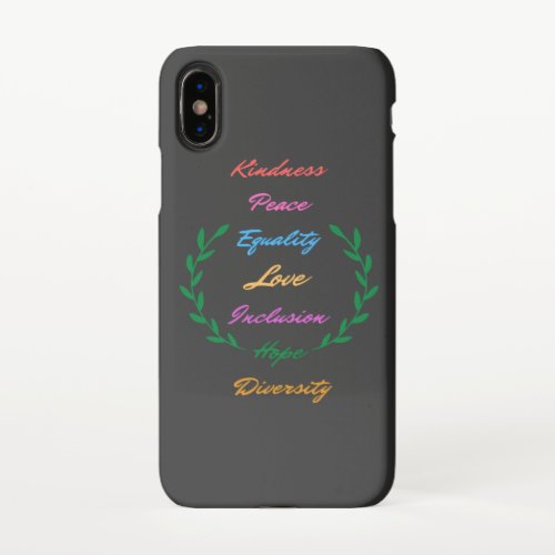 Kindness Peace Equality Love Inclusion Hope Divers iPhone X Case