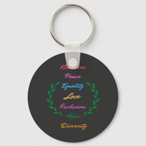 Kindness Peace Equality Love Inclusion Hope Divers Keychain