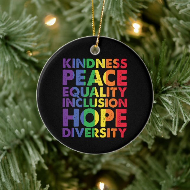 Kindness Peace Equality Love Inclusion Hope LGBT Ceramic Ornament (Tree)